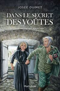 DANS LE SECRET DES VOUTES V 01 LE TRESOR DES AUGUSTINES