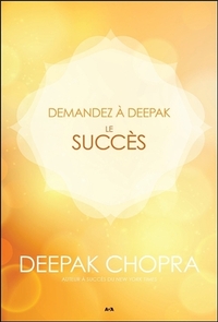 Demandez à Deepak - Le succès