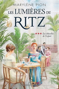 LES LUMIERES DU RITZ V 03 LES ETINCELLES DE L'ESPOIR