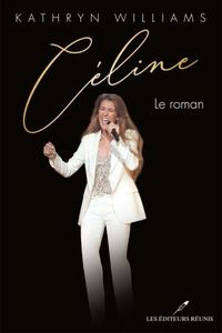 CELINE. LE ROMAN