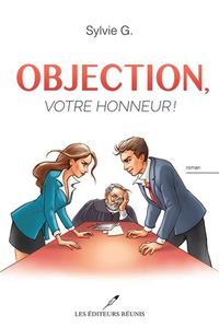 OBJECTION, VOTRE HONNEUR !