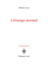 L'Etrange animal