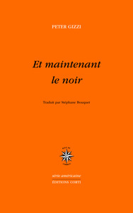 ET MAINTENANT LE NOIR