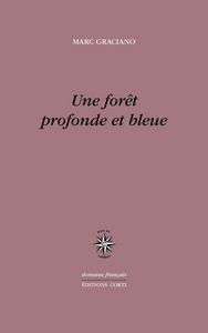 Une forêt profonde et bleue