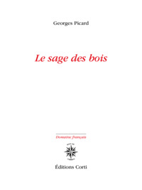 Le sage des bois