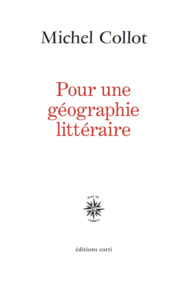 POUR UNE GEOGRAPHIE LITTERAIRE