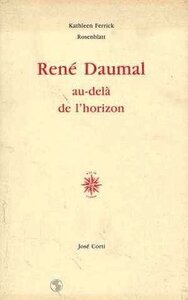 René Daumal au-delà de l'horizon