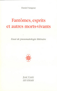 Fantômes, esprits et autres morts vivants