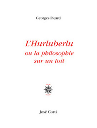 L'hurluberlu ou la philosophie sur un toit