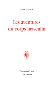 Les aventures du corps masculin