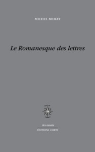 Le romanesque des lettres