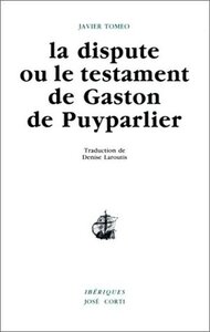 La dispute ou le testament de Gaston de Puyparlier