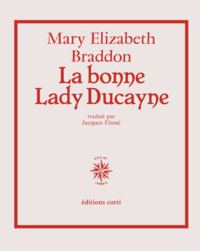 LA BONNE LADY DUCAYNE