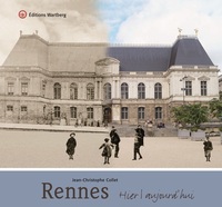 RENNES - HIER ET AUJOURD'HUI