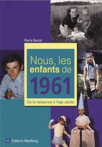 NOUS, LES ENFANTS DE 1961