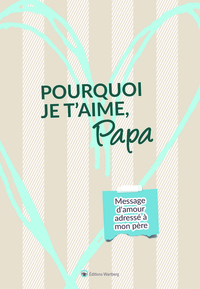 Pourquoi je t'aime, Papa