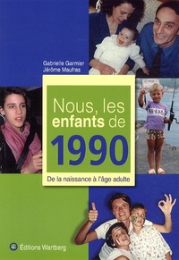 NOUS, LES ENFANTS DE 1990