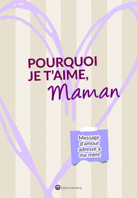 Pourquoi je t'aime, Maman