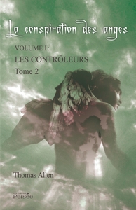 LA CONSPIRATION DES ANGES - TOME 2