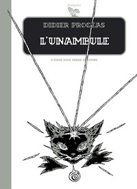 L'Unambule - tome 1 Les entre-deux