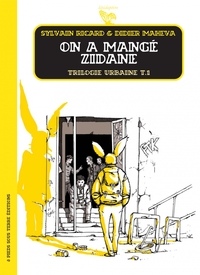 On a mangé Zidane - La trilogie urbaine - tome 1