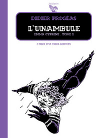 L'Unambule - tome 2 Emma Cyprine