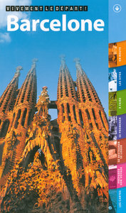 BARCELONE 2ED - VIVEMENT LE DEPART !