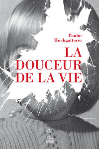 LA DOUCEUR DE LA VIE