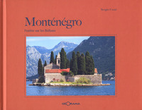 Monténégro - fenêtre sur les Balkans