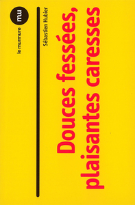 Douces fessées, plaisantes caresses