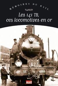 141 TB LOCOMOTIVES EN OR (LES)