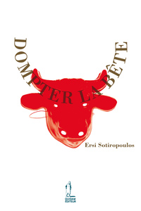 DOMPTER LA BETE