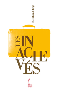 LES INACHEVES