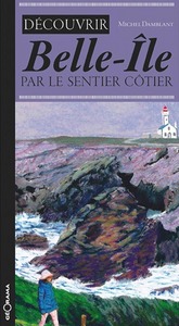 DECOUVRIR BELLE-ILE PAR LE SENTIER COTIER