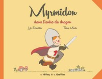 Myrmidon - Myrmidon dans l'antre du dragon