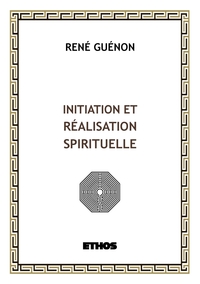 INITIATION ET REALISATION SPIRITUELLE