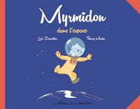 Myrmidon - Myrmidon dans l'espace