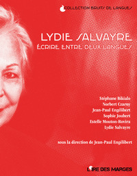 LYDIE SALVAYRE - ECRIRE ENTRE DEUX LANGUES