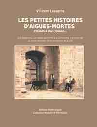 Les petites histoires d'Aigues-Mortes