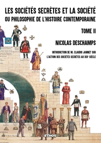 LES SOCIETES SECRETES ET LA SOCIETE (TOME 2)