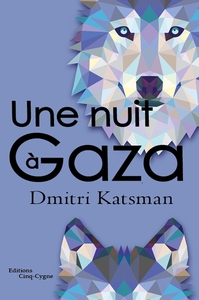UNE NUIT A GAZA