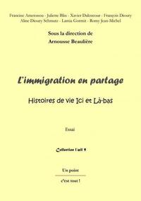 L'immigration en partage - histoires de vie ici et là-bas