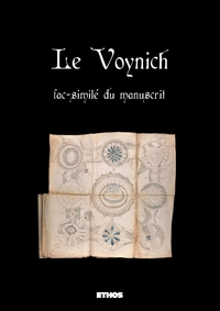 LE VOYNICH - REPRODUCTION INTEGRALE DU MANUSCRIT