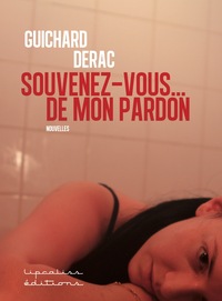 Souvenez-vous... de mon pardon