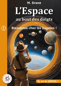 BIENVENUE CHEZ LES ZAGATES - SOYEZ LE HEROS DE L'AVENTURE