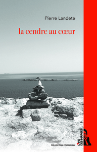 LA CENDRE AU COEUR