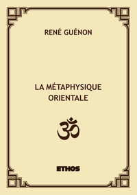 LA METAPHYSIQUE ORIENTALE
