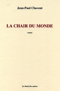 la chair du monde