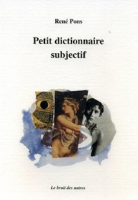 PETIT DICTIONNAIRE SUBJECTIF