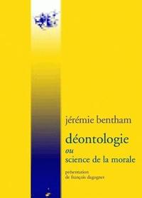 DEONTOLOGIE - OU SCIENCE DE LA MORALE